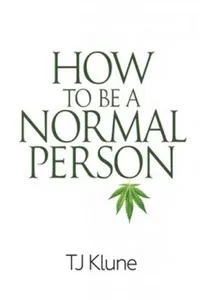 How to Be a Normal Person