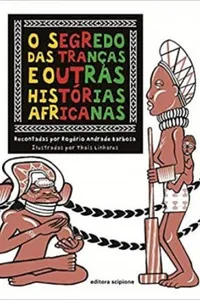 O segredo das tranças e outras histórias africanas