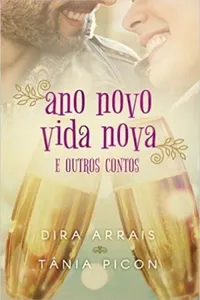 Ano Novo, Vida Nova: e outros contos