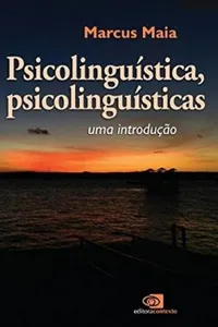 Psicolinguística, Psicolinguísticas. Uma Introdução