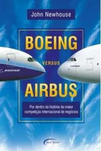 Boeing Versus Airbus