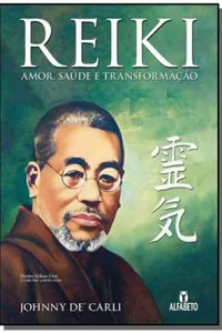 REIKI - AMOR, SAUDE E TRANSFORMAÇAO
