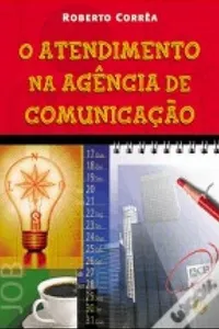 O Atendimento na Agência de Comunicação