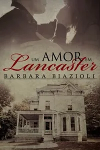 Um Amor em Lancaster