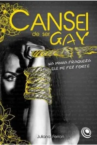 Cansei de ser gay