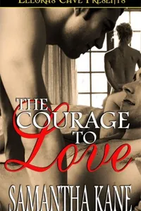 The Courage to Love