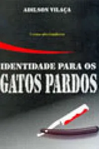 Identidade para os Gatos Pardos