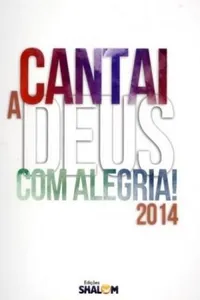 Cantai a Deus com Alegria