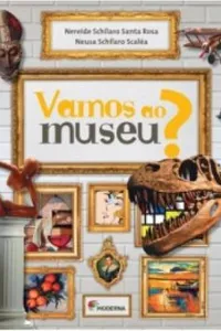 Vamos ao museu?