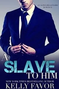A Slave To Him