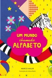 Um Mundo Chamado Alfabeto