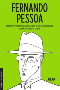 Fernando Pessoa: Obras Escolhidas