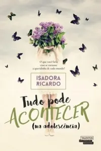 Tudo pode Acontecer (Na adolescência)