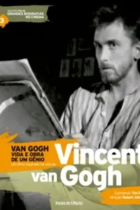 Van Gogh: Vida e obra de um gênio - Vincent Van Gogh