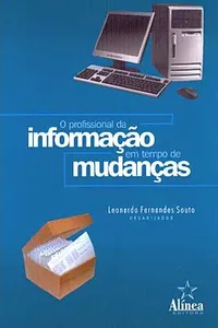 O Profissional da Informação em Tempo de Mudanças