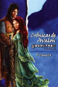 Crônicas de Avalon - O Começo