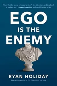 Ego Is the Enemy