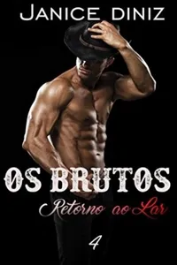 Os Brutos: Retorno ao Lar #4