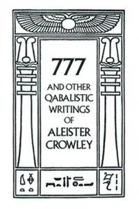 777 and Other Qabalistic Writings of Aleister Crowley