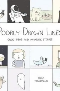 Poorly Drawn Lines: Good Ideas and Amazing Stories