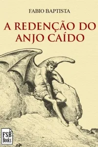 A Redenção do Anjo Caído