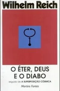 O Éter, Deus e o Diabo