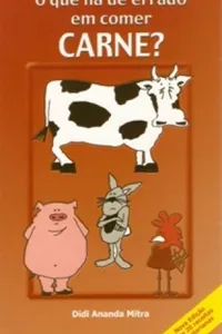 O que há de errado em comer carne?