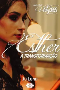 Esther: A Transformação