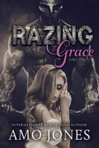 Razing Grace - Part 1