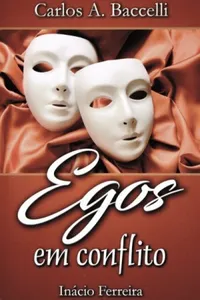 Egos em conflito