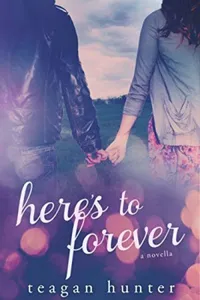 Here's To Forever