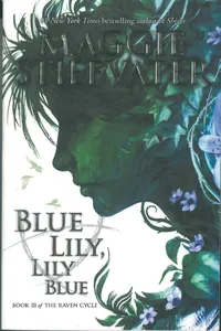 Blue Lily, Lily Blue (the Raven Cycle, Book 3)