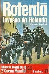 Roterdã - Invasão da Holanda