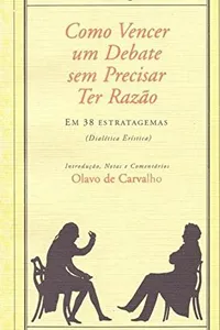 Como Vencer Um Debate sem Precisar Ter Razão