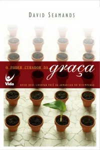 o poder curador da graça