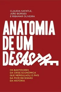 Anatomia de um Desastre