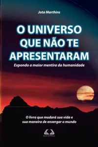 O universo que não te apresentaram