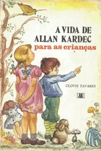 A vida de Allan Kardec para as crianças