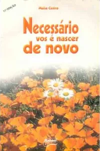 Necessário vos é nascer de novo