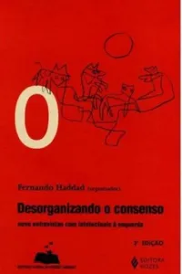 Desorganizando o consenso
