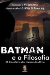 Batman e a filosofia