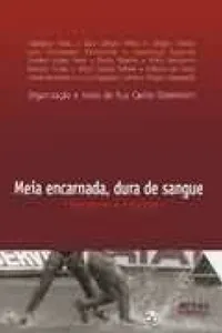 Meia encarnada, dura de sangue