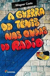 A Guerra Do Tenis Nas Ondas Do Radio