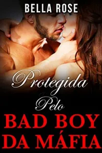 Protegida Pelo Bad Boy da Máfia