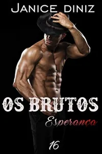 Os Brutos: Esperança #16