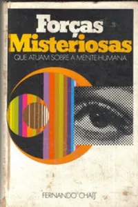 forças misteriosas que atuam sobre a mente humana