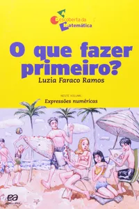 O que Fazer Primeiro?