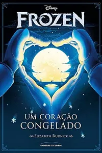 Um coração congelado