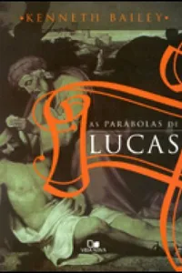 As Parábolas de Lucas