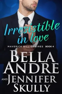 Cover of Irresistible in Love by Bella Andre